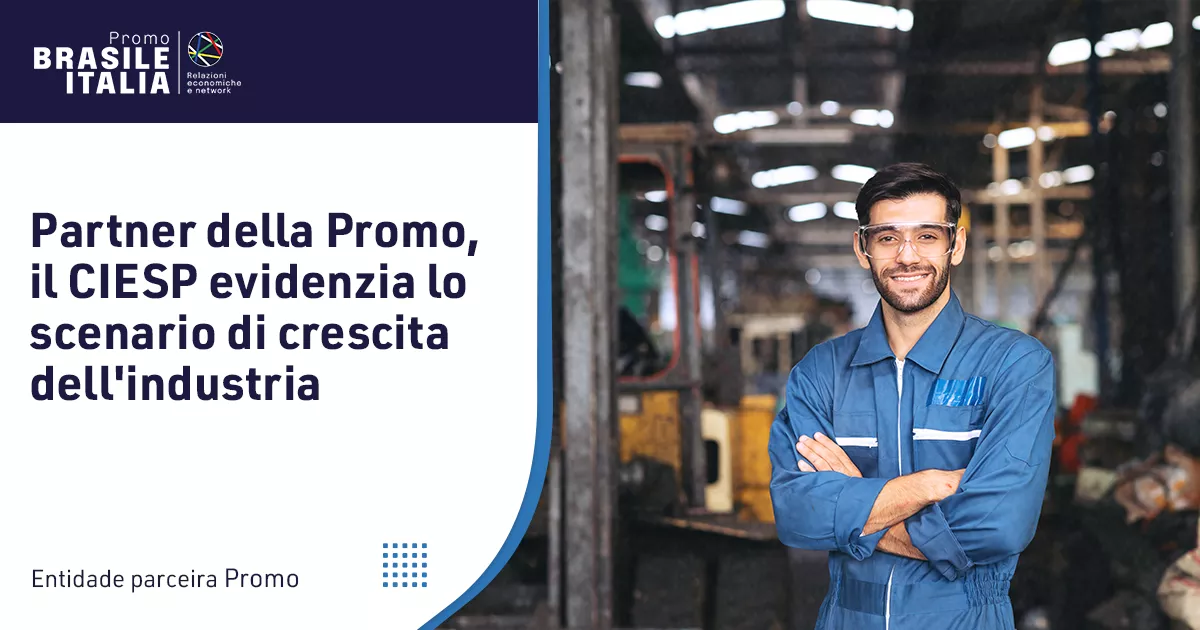 Partner della Promo, il CIESP evidenzia lo scenario di crescita dell'industria