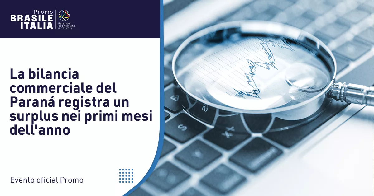 La bilancia commerciale del Paraná registra un surplus nei primi mesi dell'anno