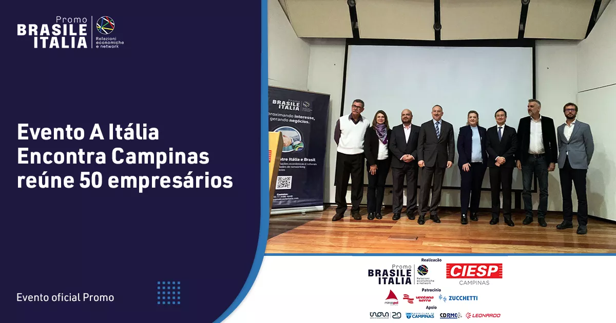 Evento A Itália Encontra Campinas reúne 50 empresário